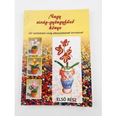 Nagy virág-gyöngyfűző könyv 1. rész